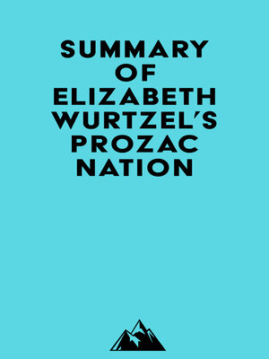 cover image of Summary of Elizabeth Wurtzel's Prozac Nation
